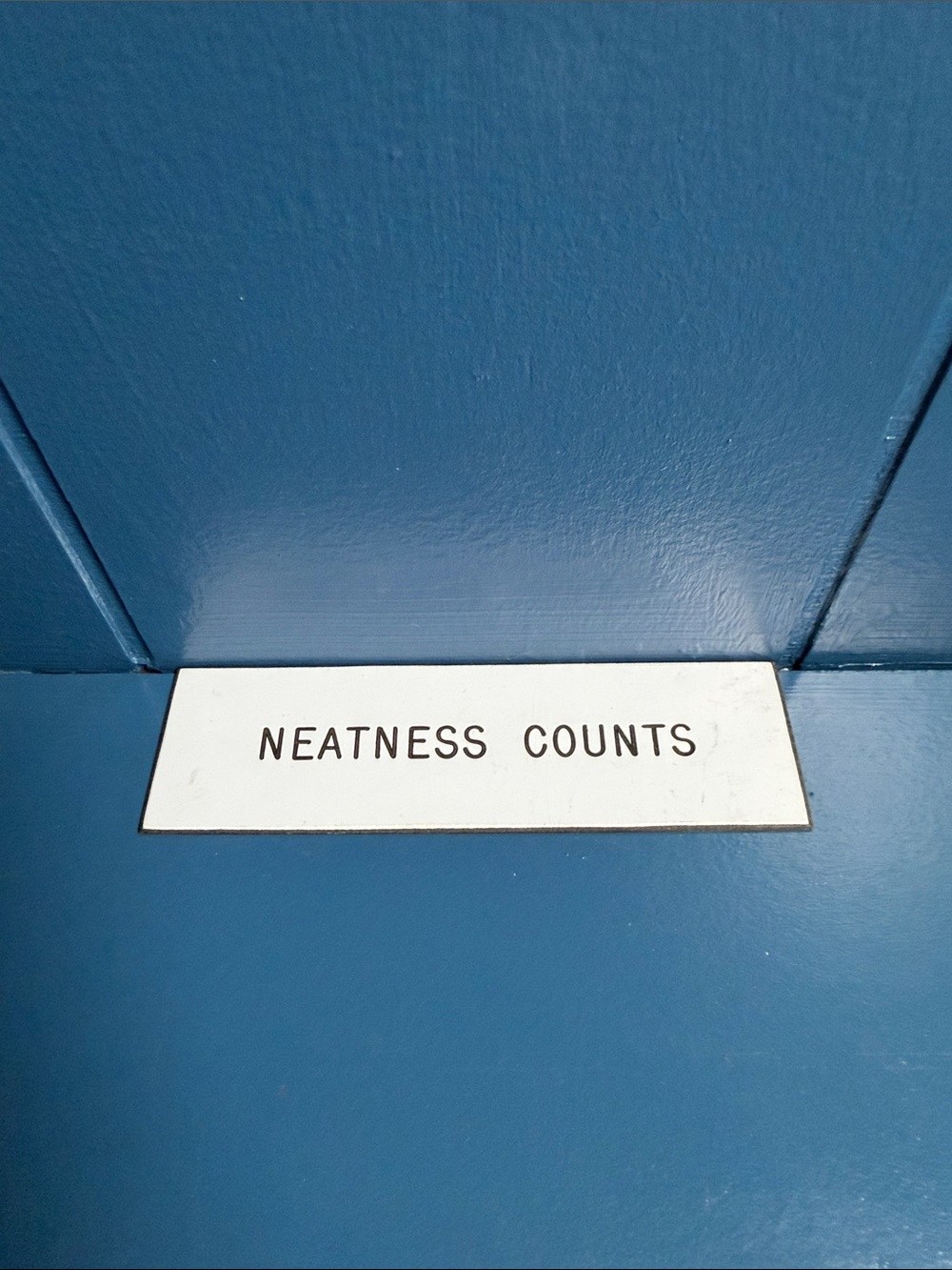 Neatness Counts Decorative Sign - Blue